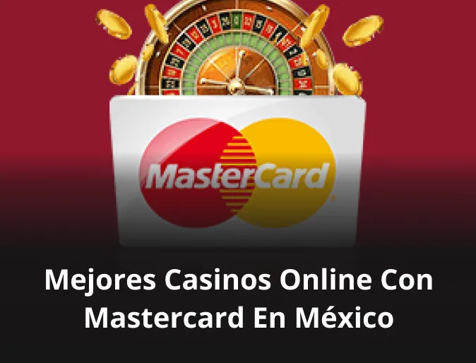 Mejores casinos online con Mastercard en México