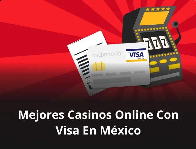 Mejores casinos online con Visa en México