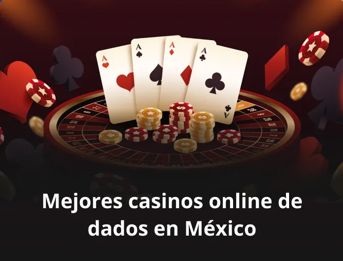 Mejores casinos online de dados en México