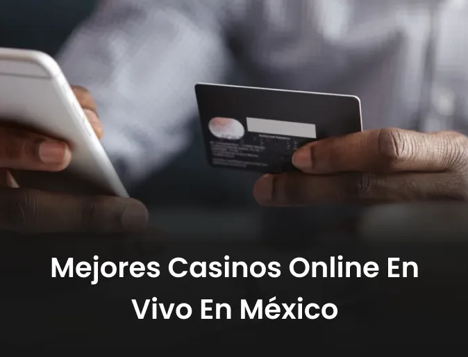 Mejores casinos online en vivo en México